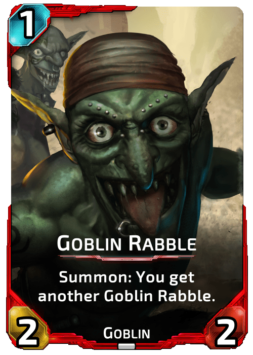 Nova Blitz - Goblin Rabble - Summon: You get another Goblin Rabble.