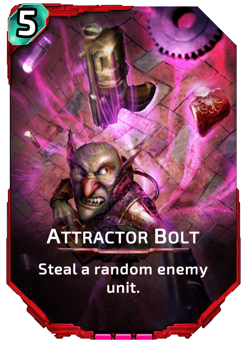 Attractor Bolt Nova Blitz - Attractor Bolt - Steal a random enemy unit