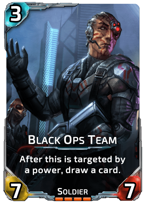 Nova Blitz - Black Ops Team - After this is targeted by a power, draw a card.