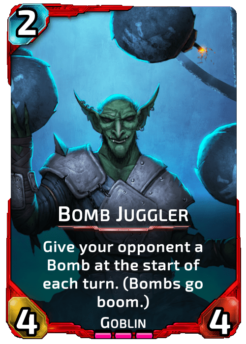 Nova Blitz - Bomb Juggler - Give your opponent a bomb at the start of each turn. (Bombs go boom.)