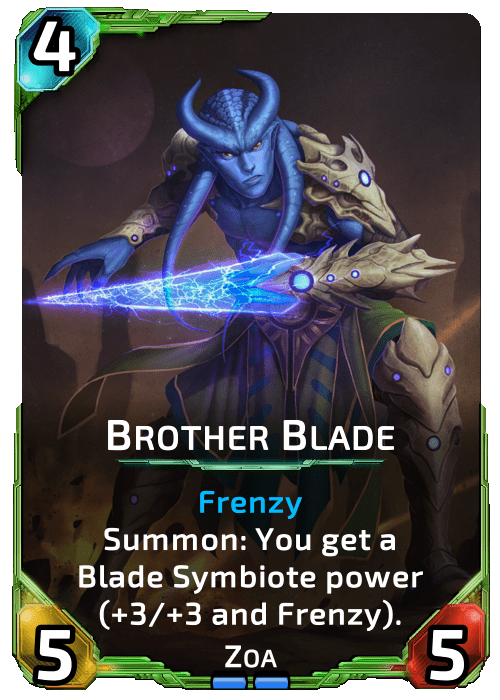 Brother Blade Nova Blitz - Brother Blade - Summon: You get a Blade Symbiote power (+3/+3 and Frenzy).