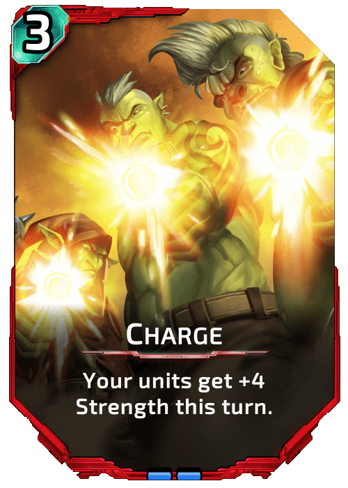 Nova Blitz - Charge - All your units get +4 Strength this turn.