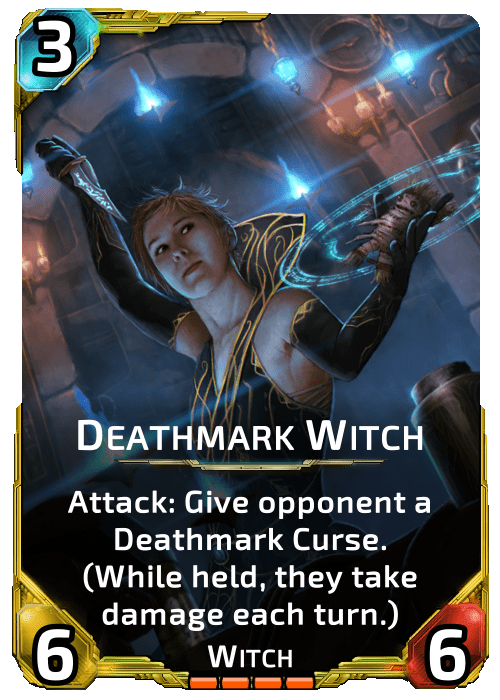 Deathmark Witch Nova Blitz - Deathmark Witch - Attack: Give opponent a Deathmark Curse. (While held, they take damage each turn.)