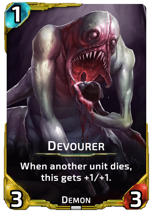 Devourer Nova Blitz - Devourer - When another unit dies, this gets +1/+1.
