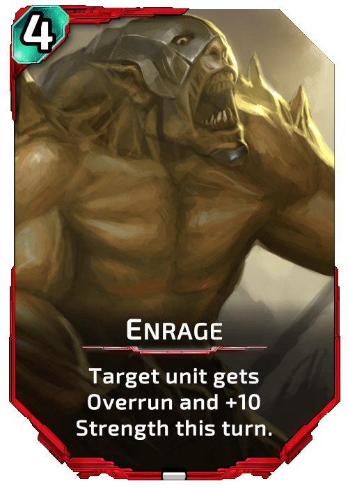 Nova Blitz - Enrage - Target unit gets Overrun and +10 Strength this turn.