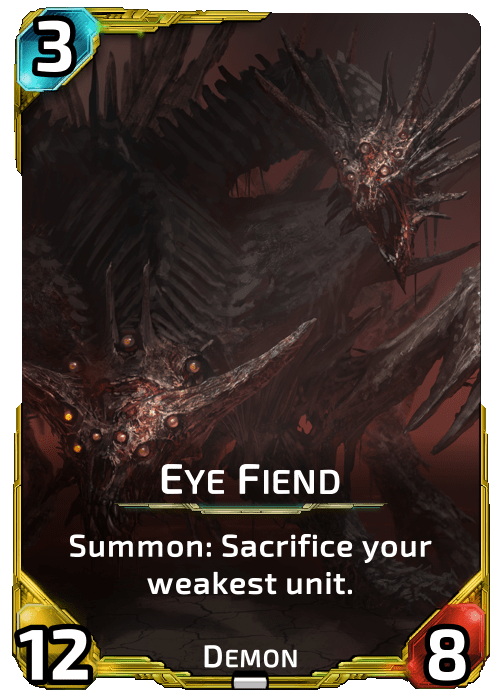 Nova Blitz - Eye Fiend - Summon: Sacrifice your weakest unit.