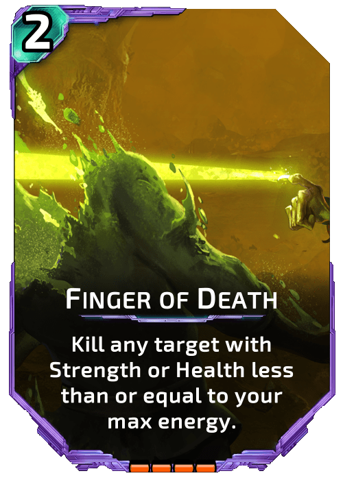 Nova Blitz - Finger of Death - Kill any target with Strength or Health less than or equal to your max energy