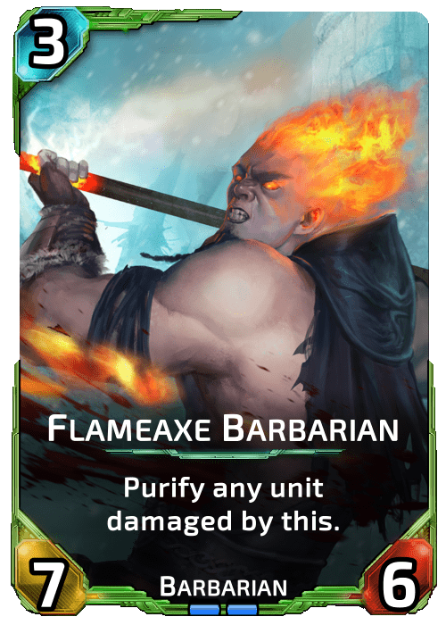Nova Blitz - Flameaxe Barbarian - Purify any unit damaged by this.