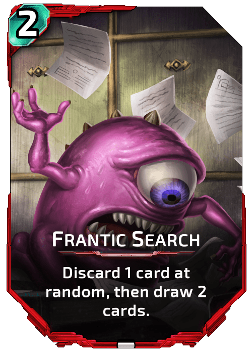 Nova Blitz - Frantic Search - Discard 1 card at random, then draw 2 cards.