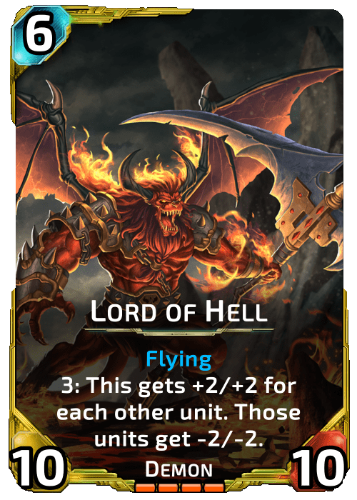 Lord of Hell Nova Blitz - Lord of Hell - 3: This gets +2/+2 for each other unit. Those units get -2/-2.