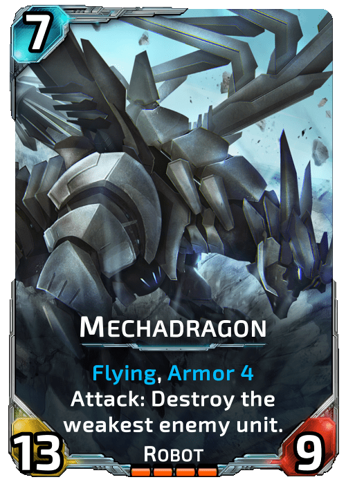 Nova Blitz - Mechadragon - Attack: Destroy the weakest enemy unit.