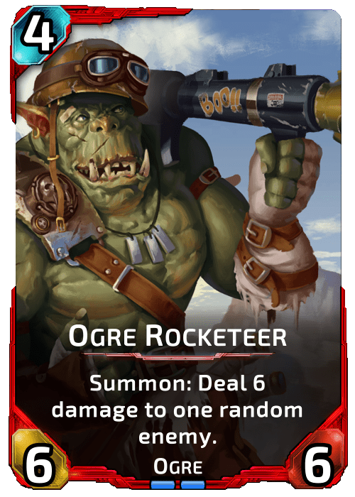 Ogre Rocketeer Nova Blitz - Ogre Rocketeer - Summon: Deal 6 damage to one random enemy.