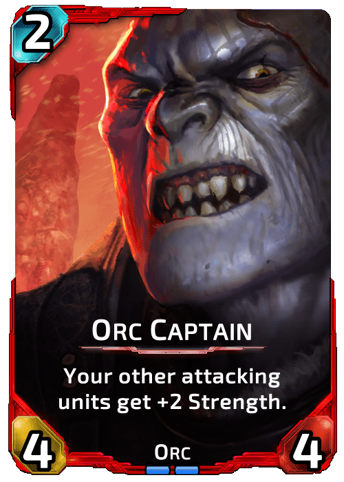 Nova Blitz - Orc Captain - Your other attacking units get +2 Strength.