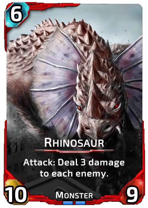 Rhinosaur Nova Blitz - Rhinosaur - Attack: Deal 3 damage to each enemy.