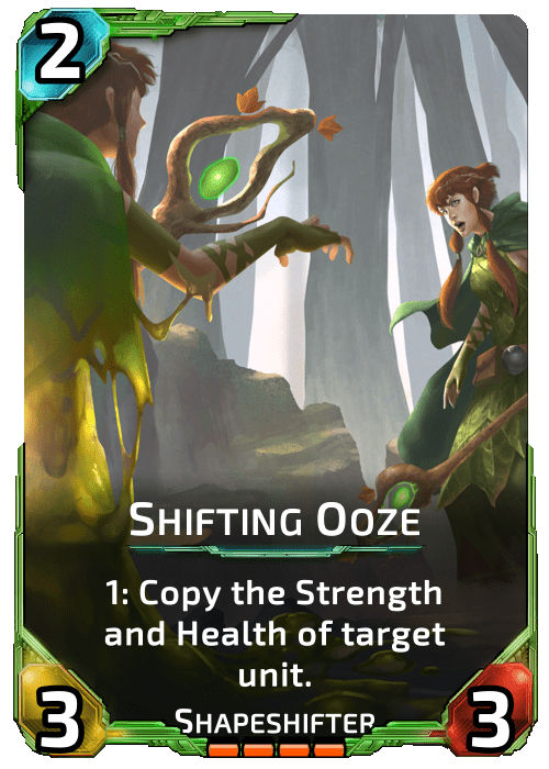 Nova Blitz - Shifting Ooze - 1: Copy the Strength and Health of target unit.