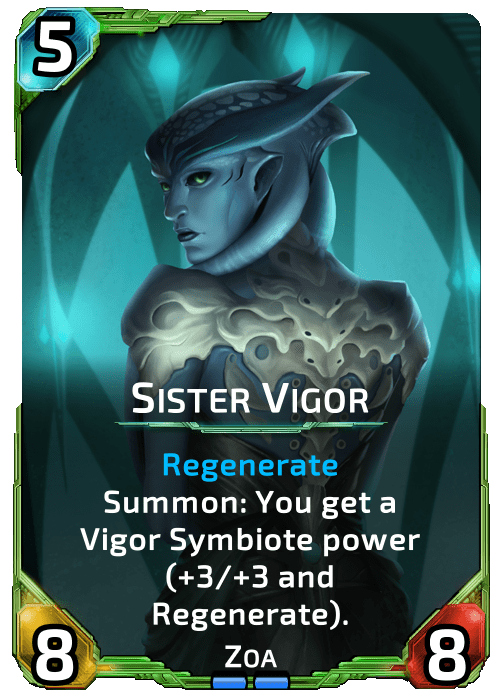 Sister Vigor Nova Blitz - Sister Vigor - Summon: You get a Vigor Symbiote power (+3/+3 and Regenerate).