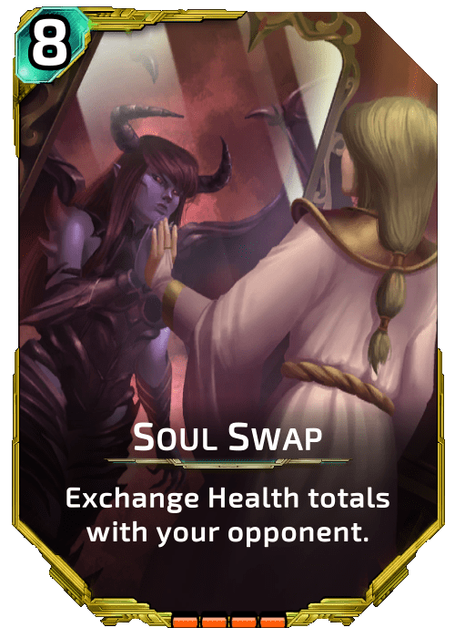 Nova Blitz - Soul Swap - Exchange Health totals with your opponent.