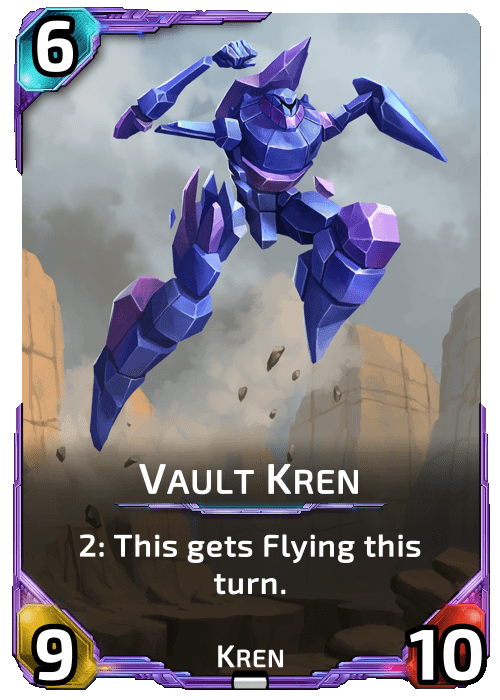 Nova Blitz - Vault Kren - 2: This unit gets flying this turn