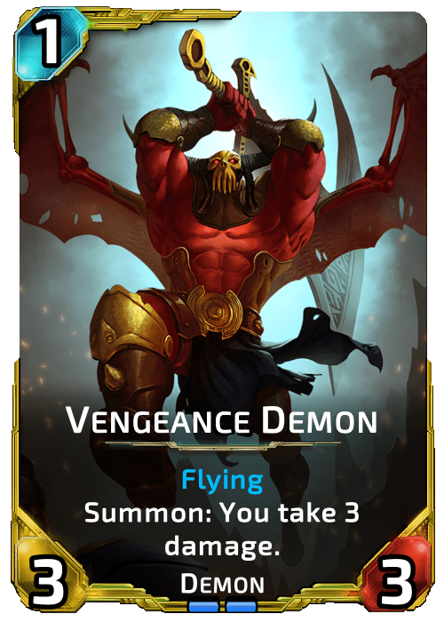 Vengeance Demon Nova Blitz - Vengeance Demon - Summon: You take 3 damage.