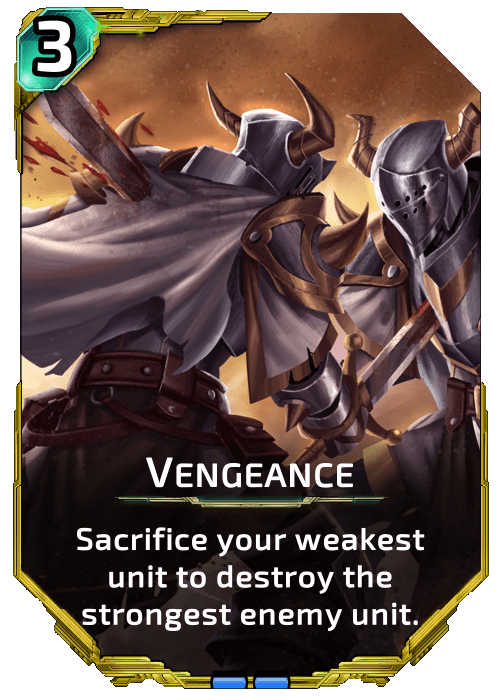 Nova Blitz - Vengeance - Sacrifice your weakest unit to destroy the strongest enemy unit.
