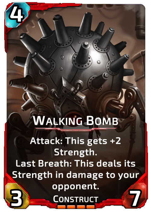 Walking Bomb Nova Blitz - Walking Bomb - Attack: This gets +2 Strength. Last Breath: This deals its Strength in damage to your opponent.