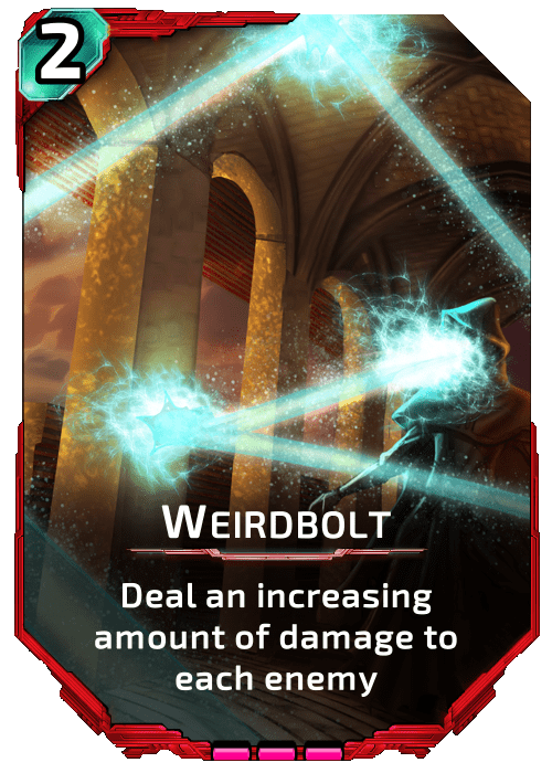 Nova Blitz - Weirdbolt - Deal an increasing amount of damage to each enemy.